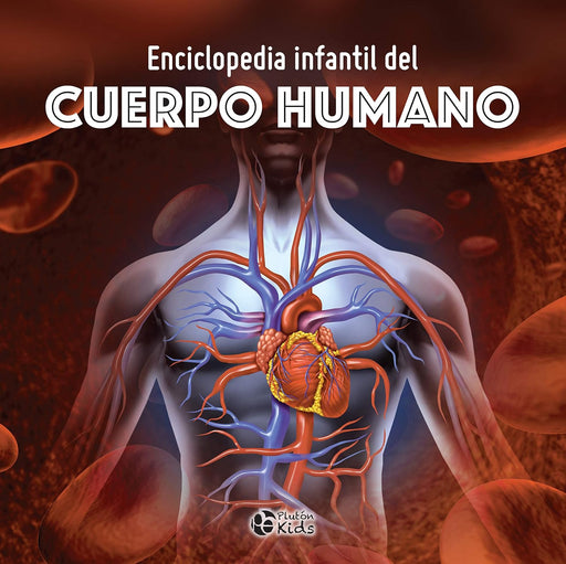 Enciclopedia Infantil del Cuerpo Humano