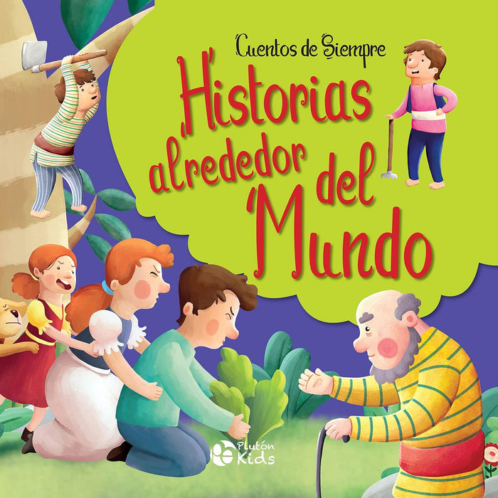 Historias Alrededor del Mundo - Cuentos de Siempre