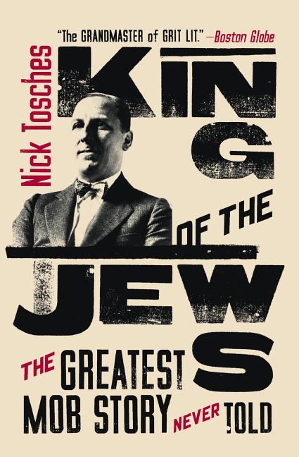 King of the Jews: The Greatest Mob Story Never Told