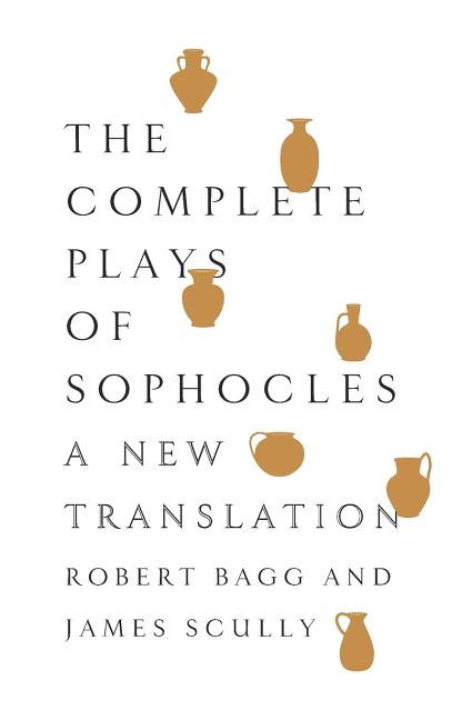 The Complete Plays of Sophocles