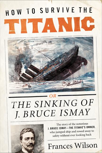 How to Survive the Titanic