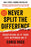 Never Split the Difference: Negotiating as If Your Life Depended on It