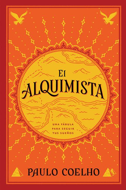The Alchemist \ El Alquimista (Spanish Edition): Una F�bula Para Seguir Tus Sue�os