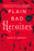 Plain Bad Heroines