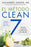 Clean 7 \ El Método Clean 7 (Spanish Edition): Detoxifica Y Rejuvenece Tu Cuerpo En Tan Sólo Siete Días