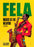 Fela: Music Is the Weapon