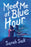 Meet Me at Blue Hour