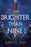Brighter Than Nine
