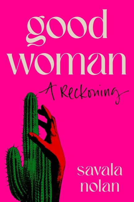 Good Woman: A Reckoning