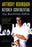 Kitchen Confidential Annotated Edition: Adventures in the Culinary Underbelly