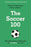 The Soccer 100