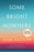 Some Bright Nowhere