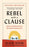 Rebel with a Clause: Tales and Tips from a Roving Grammarian