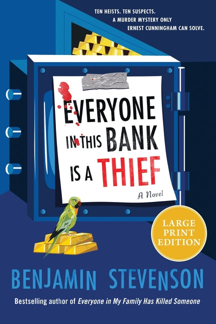 Everyone in This Bank Is a Thief: A Novel (Large Print)