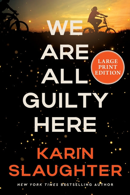 We Are All Guilty Here: A Novel (Large Print)