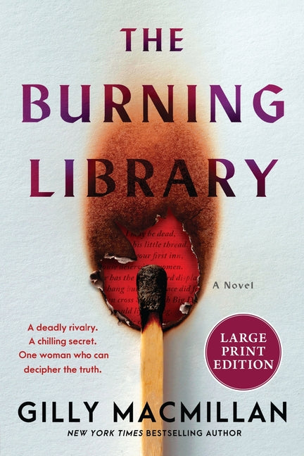 The Burning Library: A Novel (Large Print)