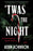 'Twas the Night
