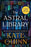 The Astral Library: A Novel (Large Print)
