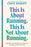 This Is about Running. This Is Not about Running.: Lessons for Between and Beyond the Start and Finish Line