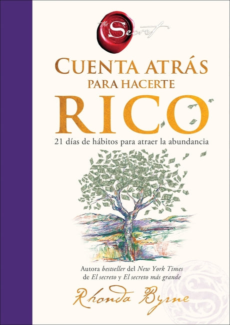 Cuenta Atrás Para Hacerte Rico: 21 Días de Hábitos Para Atraer La Abundancia Countdown to Riches: 21 Days of Wealth-Attracting Habits (Spanish Edition
