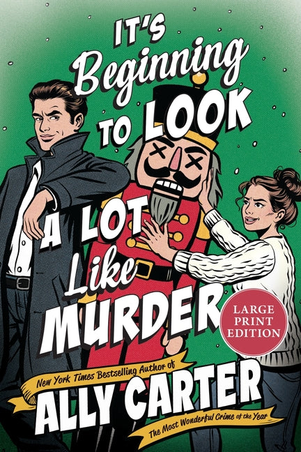 It's Beginning to Look a Lot Like Murder: A Novel (Large Print)