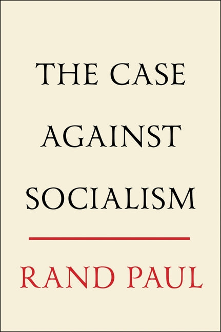 The Case Against Socialism