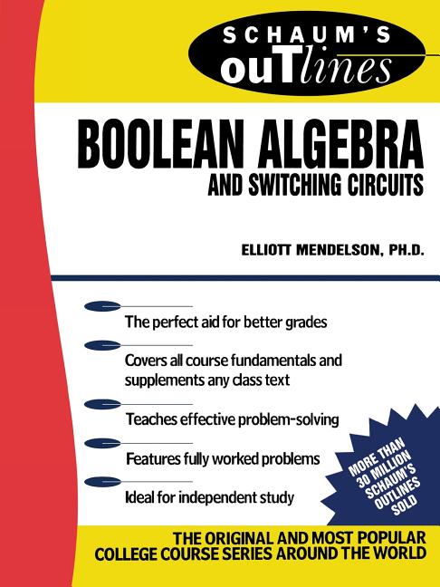 Schaum's Outline of Boolean Algebra and Switching Circuits