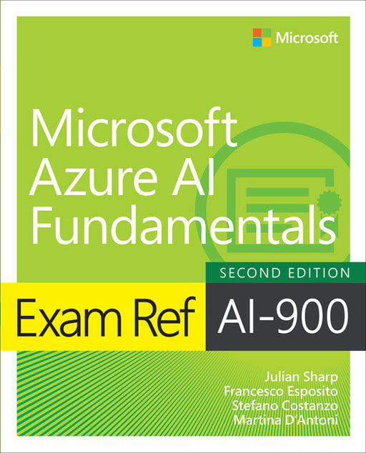 Exam Ref Ai-900 Microsoft Azure AI Fundamentals