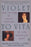 Violet to Vita: The Letters of Violet Trefusis to Vita Sackville-West, 1910-1921