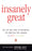 Insanely Great: The Life and Times of Macintosh, the Computer That Changed Everything