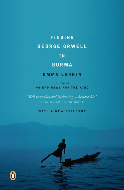 Finding George Orwell in Burma — Libros787.com