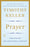 Prayer: Experiencing Awe and Intimacy with God