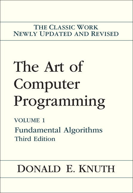 The Art of Computer Programming: Fundamental Algorithms, Volume 1