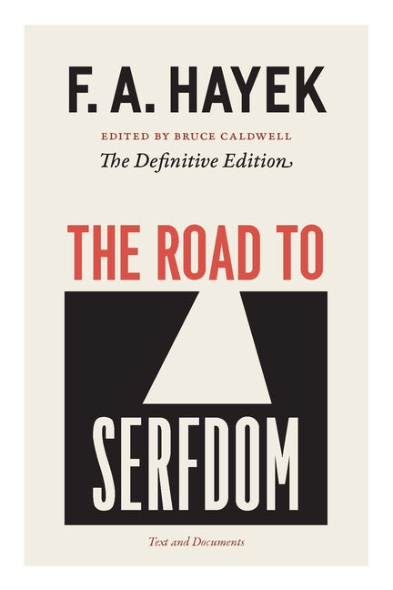 The Road to Serfdom: Text and Documents--The Definitive Edition Volume 2