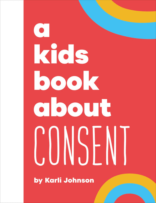 A Kids Book about Consent