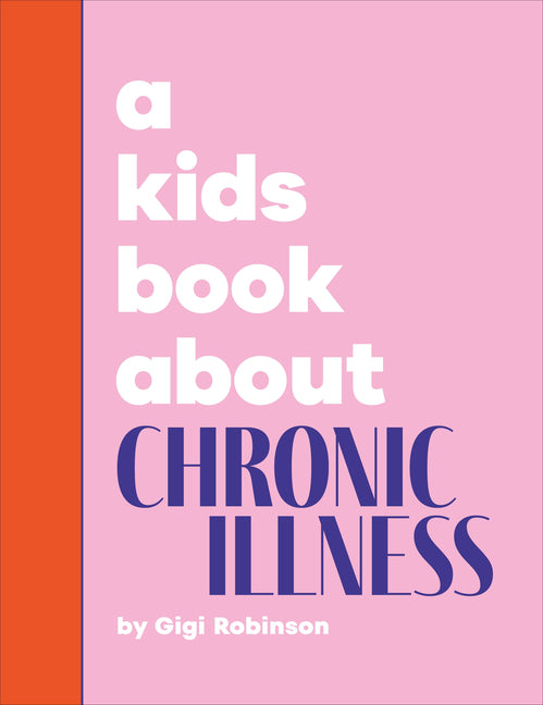 A Kids Book about Chronic Illness