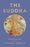 The Buddha: Biography of a Myth
