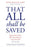 That All Shall Be Saved: Heaven, Hell, and Universal Salvation