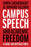 Campus Speech and Academic Freedom: A Guide for Difficult Times