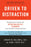 Driven to Distraction: Recognizing and Coping with Attention Deficit Disorder