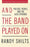 And the Band Played on: Politics, People, and the AIDS Epidemic