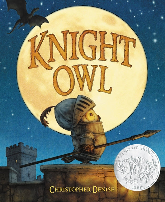 Knight Owl (Caldecott Honor Award Winner)