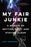 My Fair Junkie