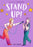 Stand Up! (a Graphic Novel)