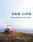 Van Life: Your Home on the Road