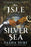 The Isle in the Silver Sea