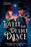 A Lovely and Deadly Dance