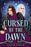 Cursed by the Dawn