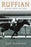 Ruffian: Burning from the Start
