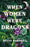 When Women Were Dragons
